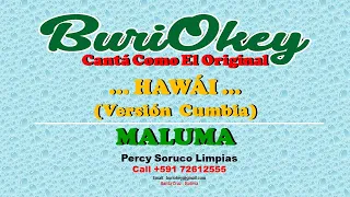 KARAOKE - HAWÁI (CUMBIA) - MALUMA - BuriOkey