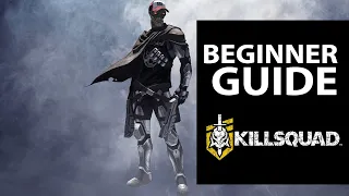 Killsquad Beginner Guide | December 2020