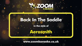 Aerosmith - Back In The Saddle - Karaoke Version from Zoom Karaoke