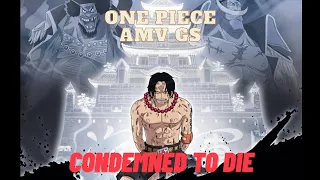 One Piece AMV - "Condemned to Die"(GS)
