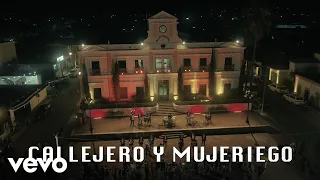 Calibre 50 - Callejero Y Mujeriego (LETRA/En Vivo)