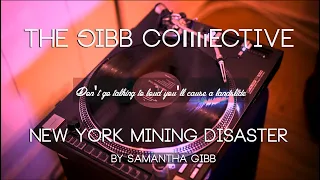 Gibb Collective Samantha Gibb New York Mining Disaster (Official _ Lyric Video)