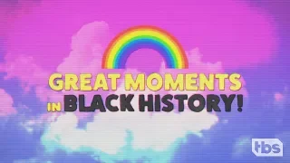 Real Black History (Abridged) | February 6, 2019 Part 3 | Full Frontal on TBS