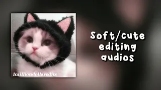 soft/cute/happy edit audios to make you smile :)♡