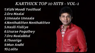 KARTHICK TOP 10 HITS || LOVE || MELODY .