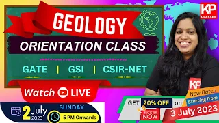 Orientation Class for GEOLOGY - GATE, GSI & CSIR NET -  KP CLASSES