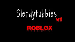 Slendytubbies v1 Trailer ROBLOX (CLOSED)