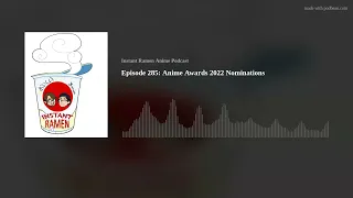 Episode 285: Anime Awards 2022 Nominations