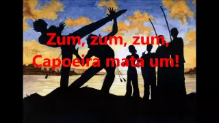 Zum Zum Zum Capoeira Mata Um !