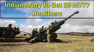 Indian Army To Get 56 M777 Howitzers