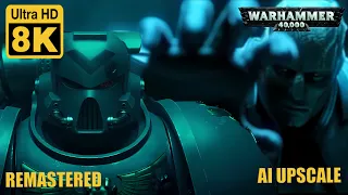 Warhammer 40.000 Astartes Animation 8K  2.0 (Remastered with Neural Network AI)