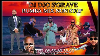 MIX RUMBA NON STOP 2024 🔥🔥✅️ 🎶 DJ S'GRAVE MIX 06-58-49-39-93 🔥