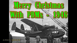 Antarctic Christmas for PBM crews and their Tender, USS Currituck, in 1946 in Operation Highjump