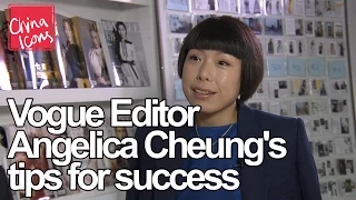 Vogue Editor Angelica Cheung's tips for success – China Icons