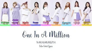 One In A Million - Twice (트와이스) (Han/Rom/Eng/Ita Color Coded Lyrics)