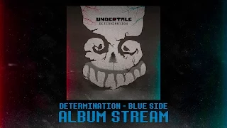 Determination - UNDERTALE Album (BLUE SIDE) || OFFICIAL STREAM