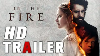 In the Fire TRAILER Amber Heard Eduardo Noriega