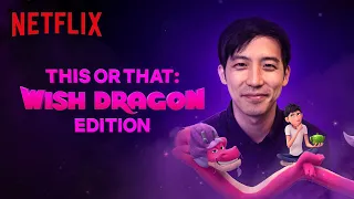 Wings or Speed? Would You Rather Game | Wish Dragon | Netflix After School