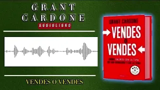 Vendes o Vendes  de Grant Cardone Maestría en Ventas  AudioLibro