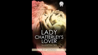 Plot summary, “Lady Chatterley's Lover” by D.H. Lawrence in 6 Minutes - Book Review