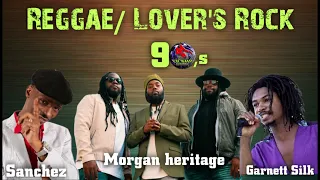 90s REGGAE MIX, LOVERS ROCK,  SANCHEZ, GARNETT SILK, MORGAN HERITAGE, #reggae #loversrock #hits