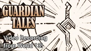 Guardian Tales: World 13 Video Recording Found!