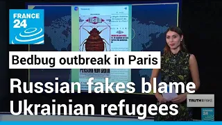 Russian propaganda falsely blames Ukrainian refugees for Paris bedbug outbreak • FRANCE 24 English