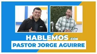 Pastor Jorge Aguirre | Hablemos con Toby Jr.