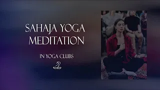 Sahaja Yoga Meditation in Yoga Clubs in Russia.