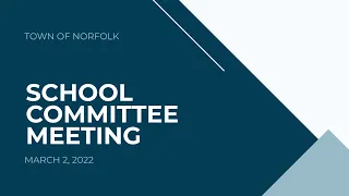 Norfolk School Committee Meeting - April 12, 2022