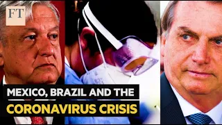 Covid-19: Mexico and Brazil leaders challenge lockdowns in Latin America | FT