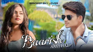 Baarish Aayi Hai | Cute Love Story | Stebin Ben & Shreya Ghoshal |Karna & Tejaswini SandeepSkyLover