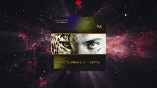 Ralphie B - The Raid (Extended Mix) [NOCTURNAL KNIGHTS MUSIC]