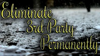 Eliminate 3rd Party PERMANENTLY Subliminal