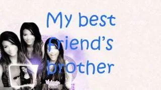 Best Friend's Brother - Victoria Justice Lyrics