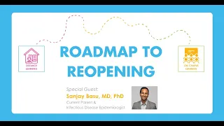 Roadmap to Reopening Q&A with Dr. Basu