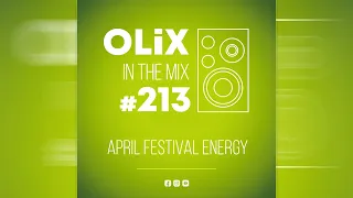 OLiX in the Mix - 213 - April Festival Energy