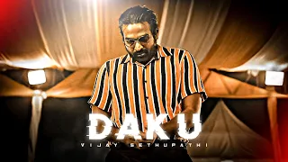 VIJAY SETHUPATHI - DAKU EDIT | Vijay Sethupathi Edit | Daku Song Edit | Vijay Sethupathi Status Edit