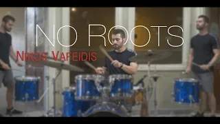 NO ROOTS - ALICE MERTON - DRUM COVER | NIKOS VAFEIDIS