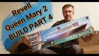 Revell 1/400 Queen Mary 2 Platinum Edition Build Part 4