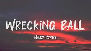 Miley Cyrus - Wrecking Ball (Lyrics)