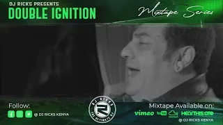 DJ RICKS KENYA - Double Ignition Mixxes Vol 48 Latest/ Best Of Reggae mix/Hits 2022