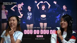 BLACKPINK - DDU DU DDU REMIX ENCORE | TOKYO DOME JAPAN | REACTION