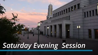 Saturday Evening Session | October 2023 General Conference