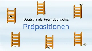 Deutsch lernen: Präpositionen (Deutsch als Fremdsprache, Grundschule)