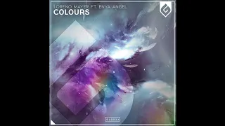 Loreno Mayer ft. Enya Angel - Colours (Extended Mix)