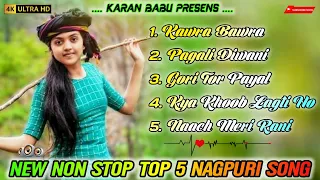 New Nagpuri Nonstop Song // New Top 5 Nagpuri Song // new Nagpuri song 2022 // Karan Babu