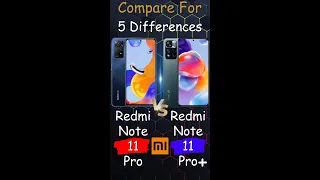 Xiaomi Redmi Note 11 Pro Plus VS Xiaomi Redmi Note 11 Pro 5G - 5 Differences Specs Comparison