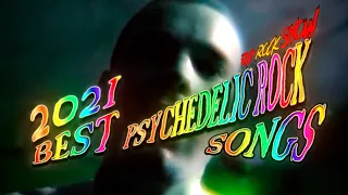 BEST PSYCHEDELIC ROCK SONGS 2021