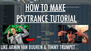[Fl Studio] How To Make Psytrance Like Armin Van Buuren/Timmy Trumpet -Tutorial Free Flp